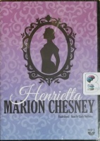 Henrietta written by Marion Chesney performed by Lindy Nettleton on MP3 CD (Unabridged)